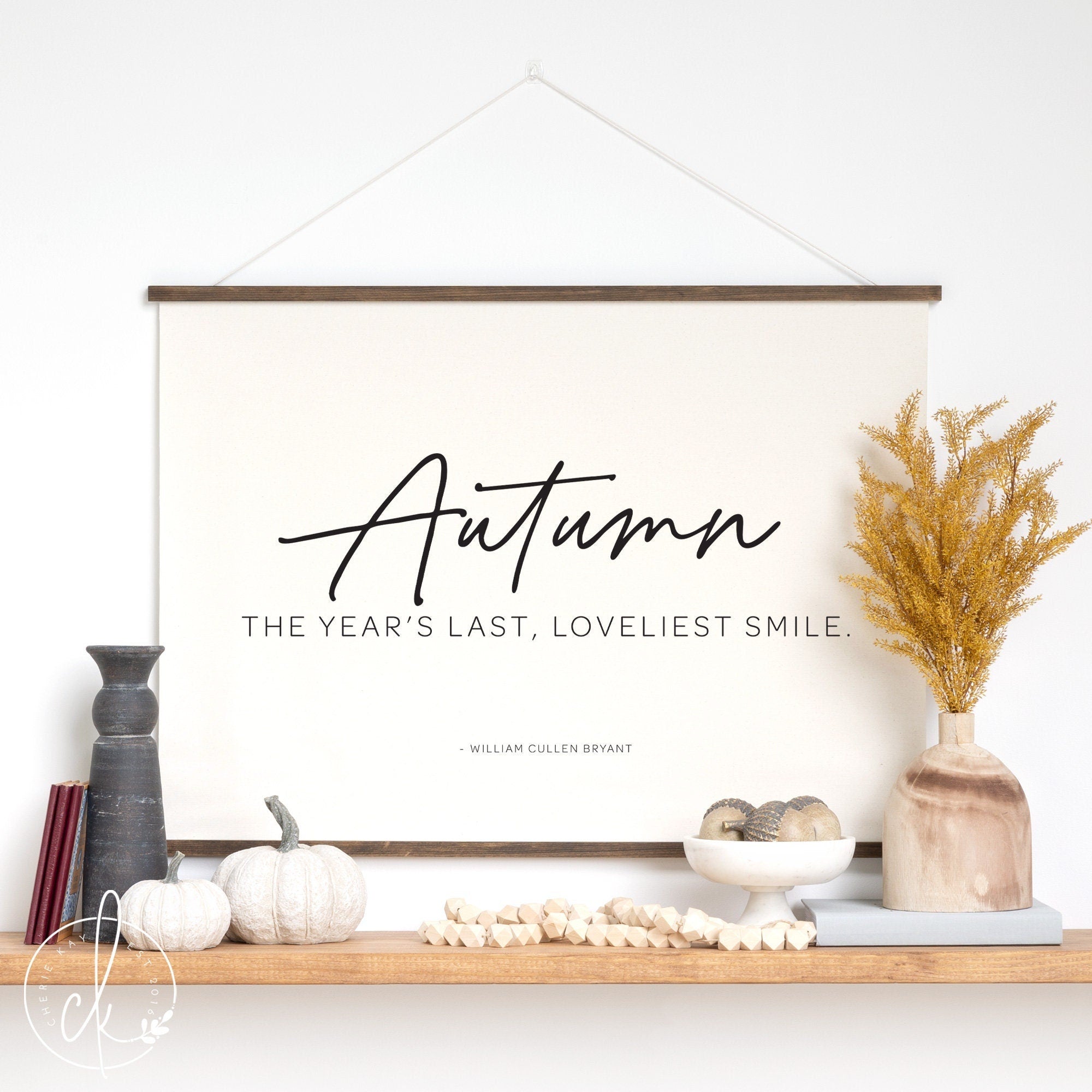 Autumn The Years Last Loveliest Smile | Wall Hanging | Fall Wall Decor | Thanksgiving Decor | Autumn Decor | Living Room Decor