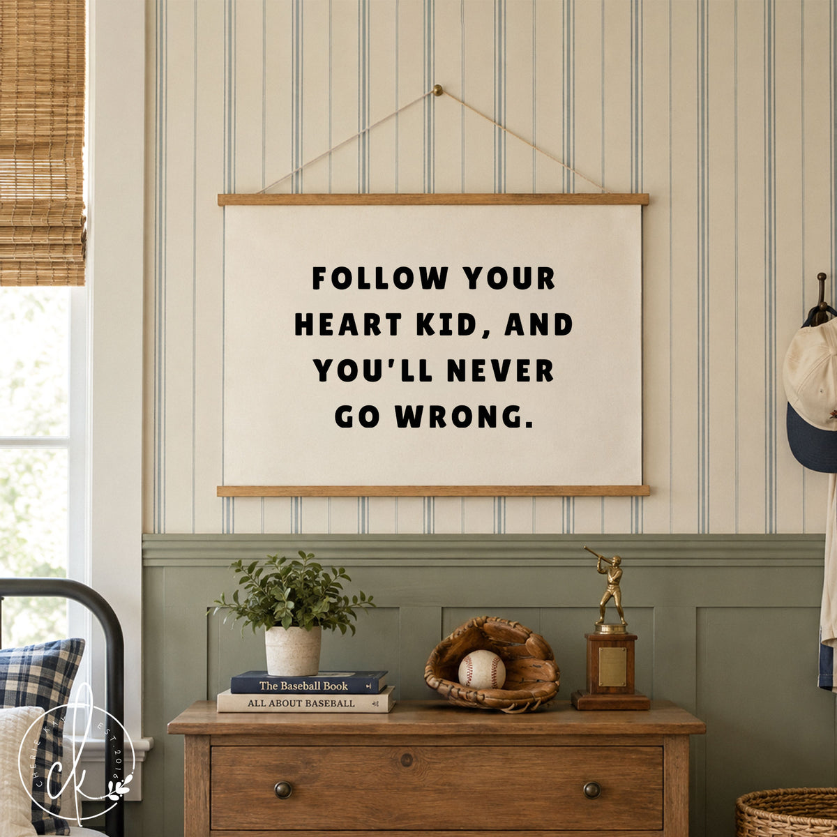 Motivational Canvas Flag | Follow Your Heart Kid, and You'll Never Go Wrong | 32