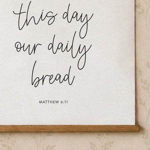 Give Us This Day Our Daily Bread