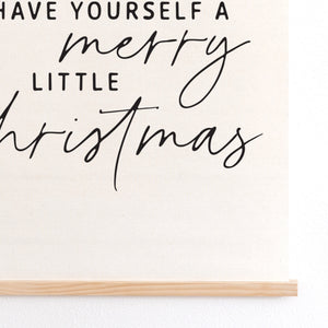 Have Yourself A Merry Little Christmas