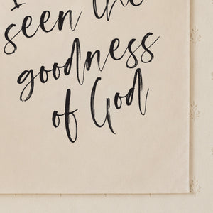 I Have Seen The Goodness Of God