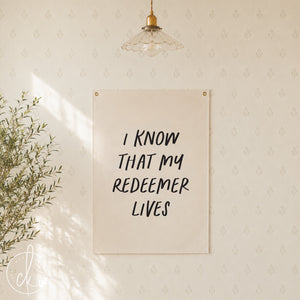 I Know That My Redeemer Lives | Canvas Flag |  Easter Home Decor | Christian Wall Decor | Canvas Scripture Sign