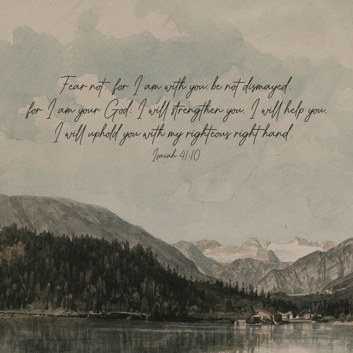 Lake and Pine Trees Painting | Isaiah 41:10 | T62