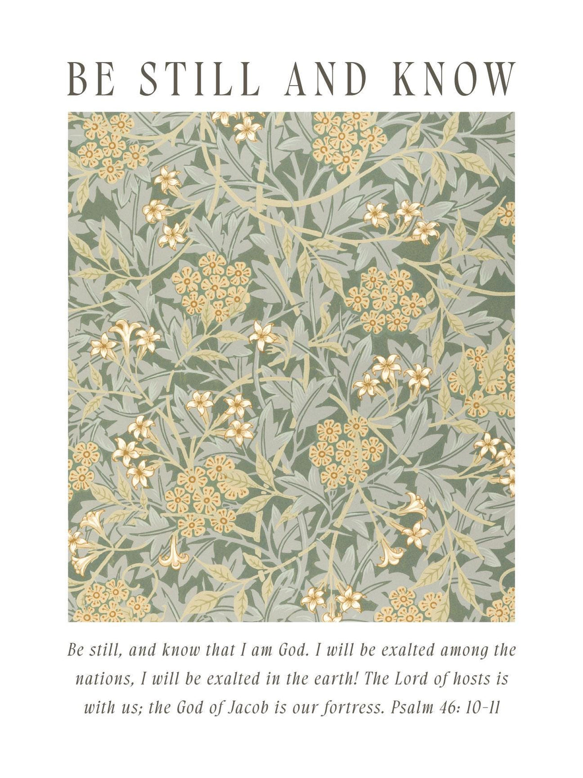 William Morris Framed Art | Be Still and Know Psalm 46 Scripture Wall Decor | Sage Green Floral | N142