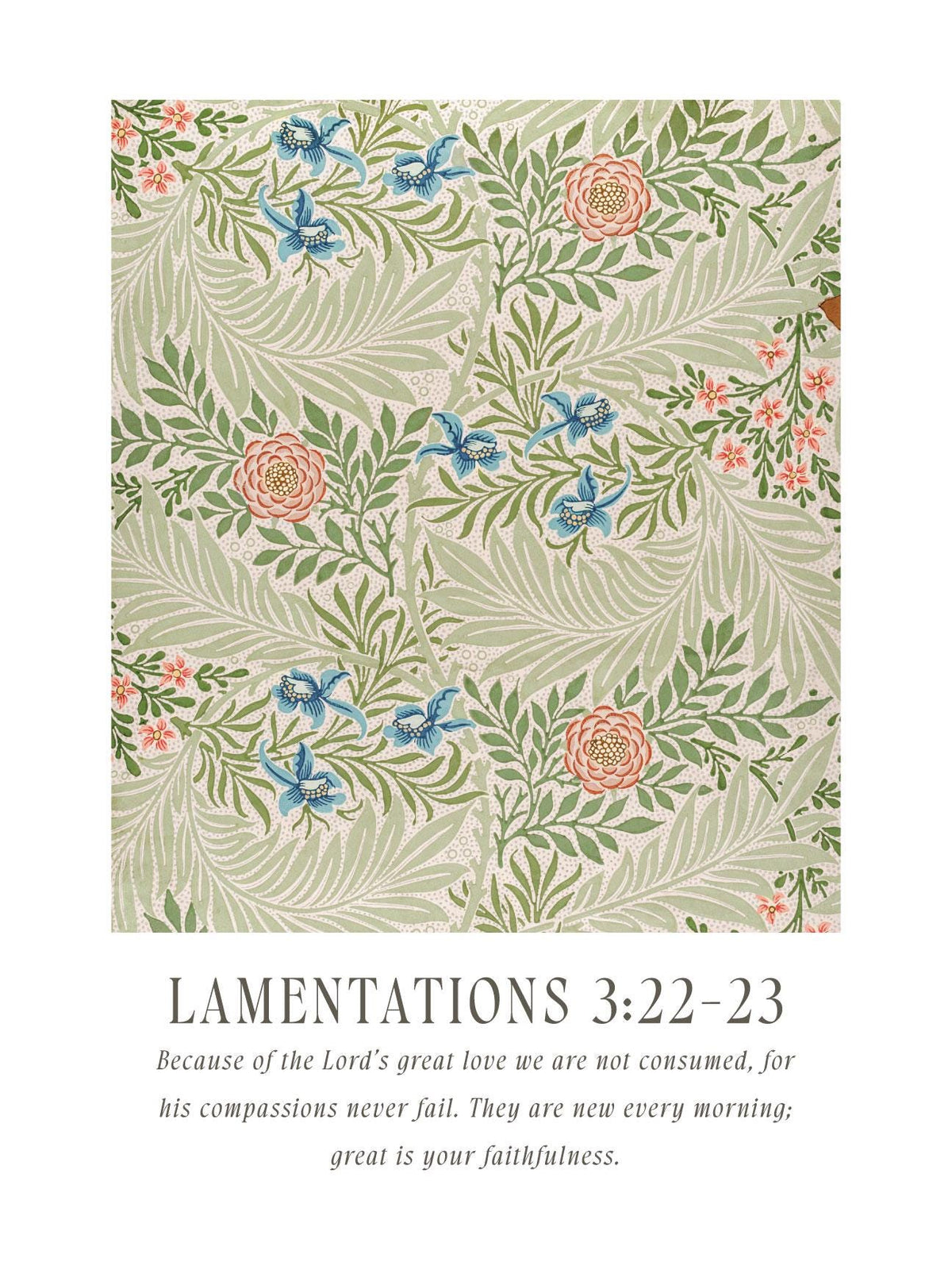 Scripture Art Print | William Morris Floral Wall Art | Lamentations 3:22-23 Framed Decor | N143