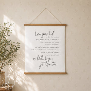 Love grows best in little houses sign | canvas wall decor | home wall decor