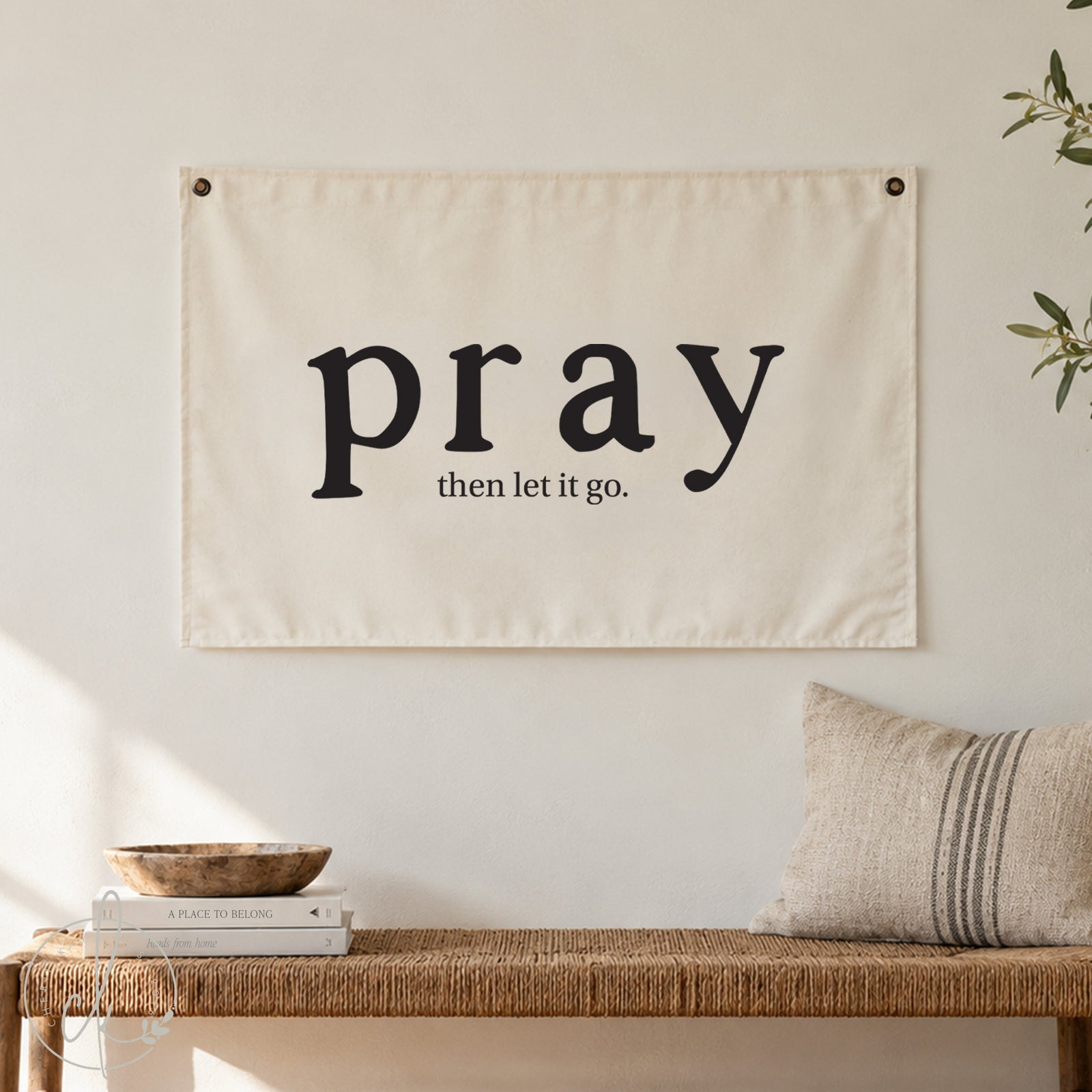 Pray Then Let It Go | Canvas Flag | Christian Wall Art | Simple Wall Decor | Living Room Decor | Fabric Wall Hanging