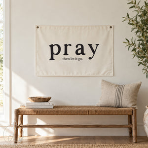 Pray Then Let It Go