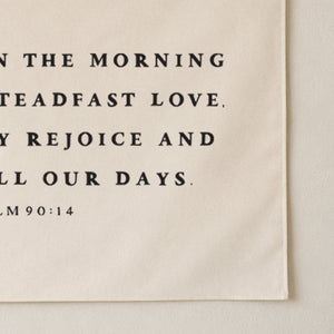 Satisfy Us In The Morning