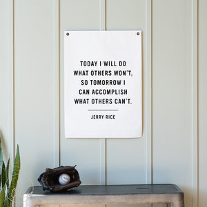 Today I Will Do What Others Won't