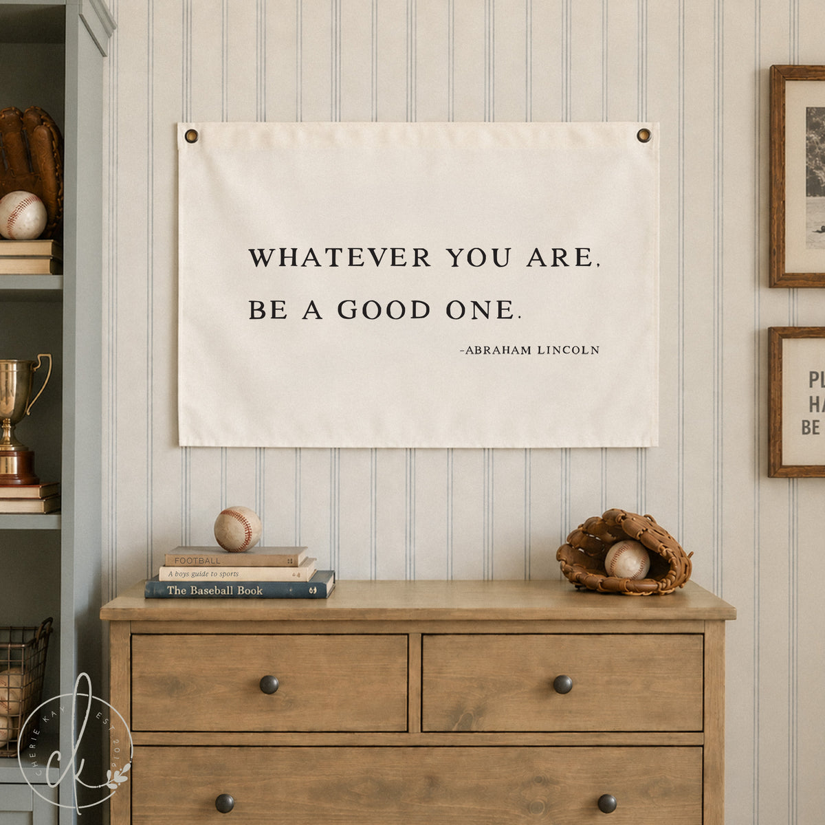 Whatever You Are Be A Good One