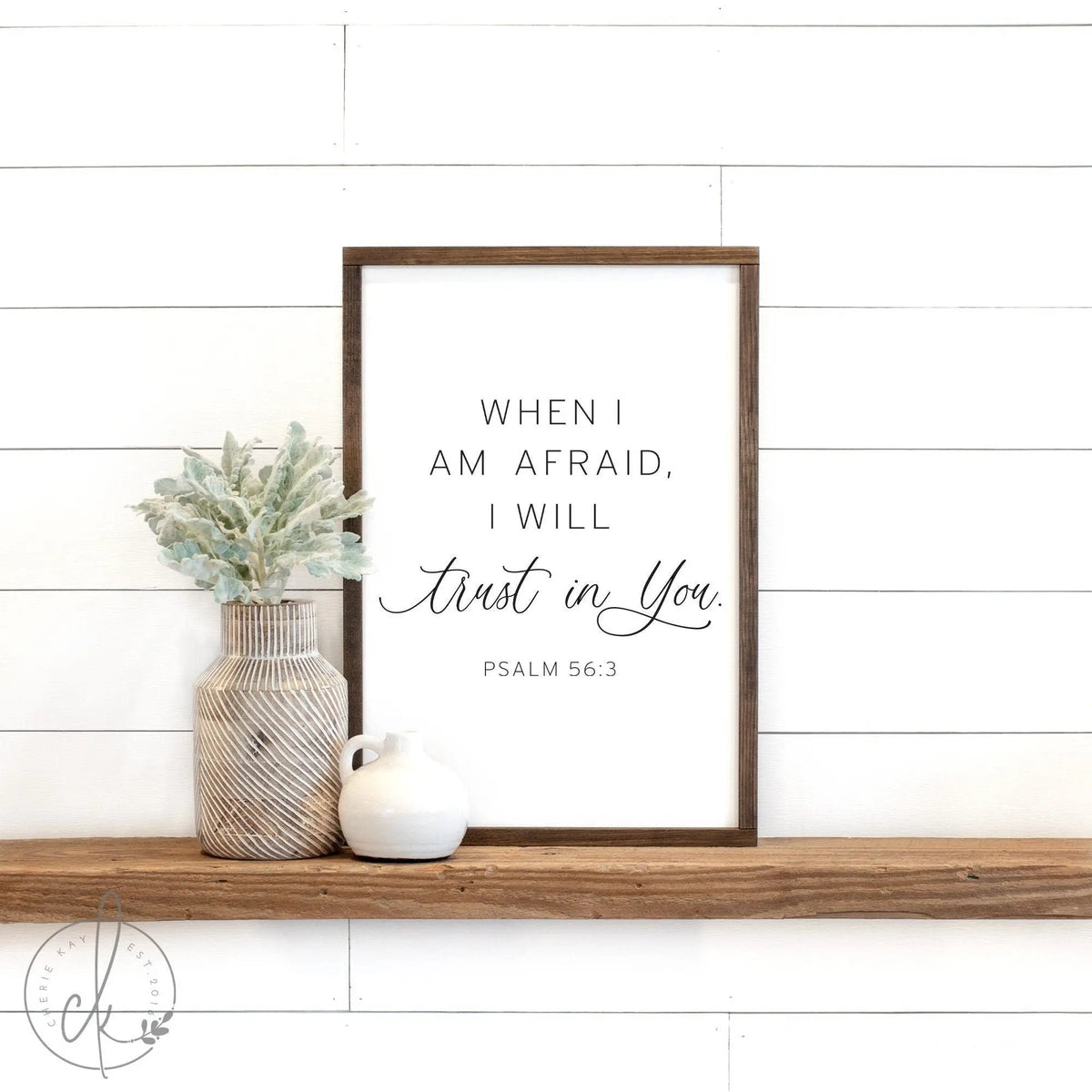 Bible verse wall art | When I am afraid, I will trust in You sign | Psalm 56:3 | wood signs | scripture wall art | christian wall art