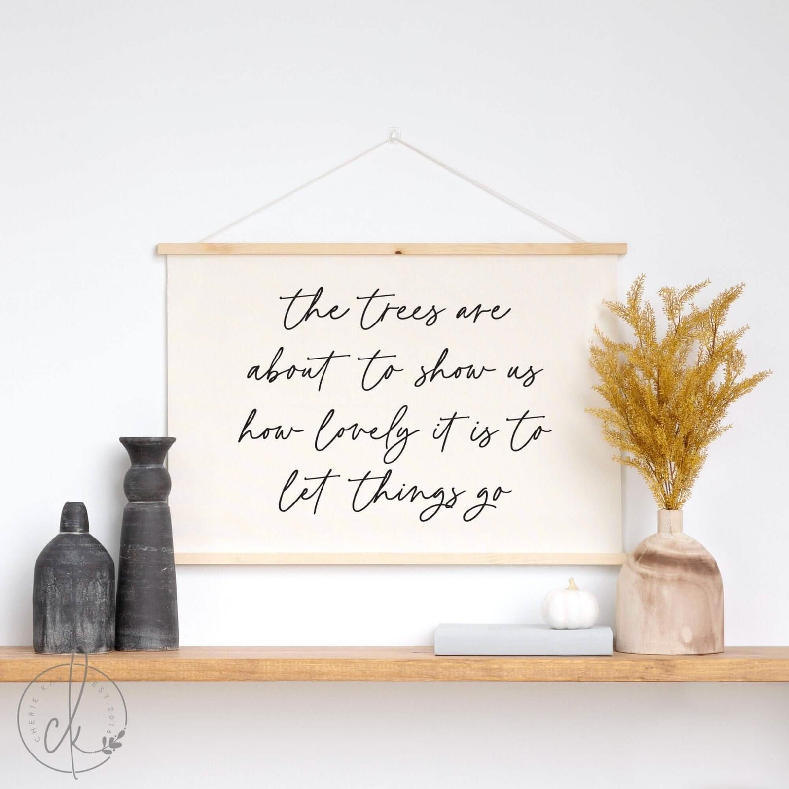 The Trees Are About To Show Us | Fabric Wall Hanging | Fall Wall Decor | Living Room Wall Art | Autumn Decor | Fall Sign