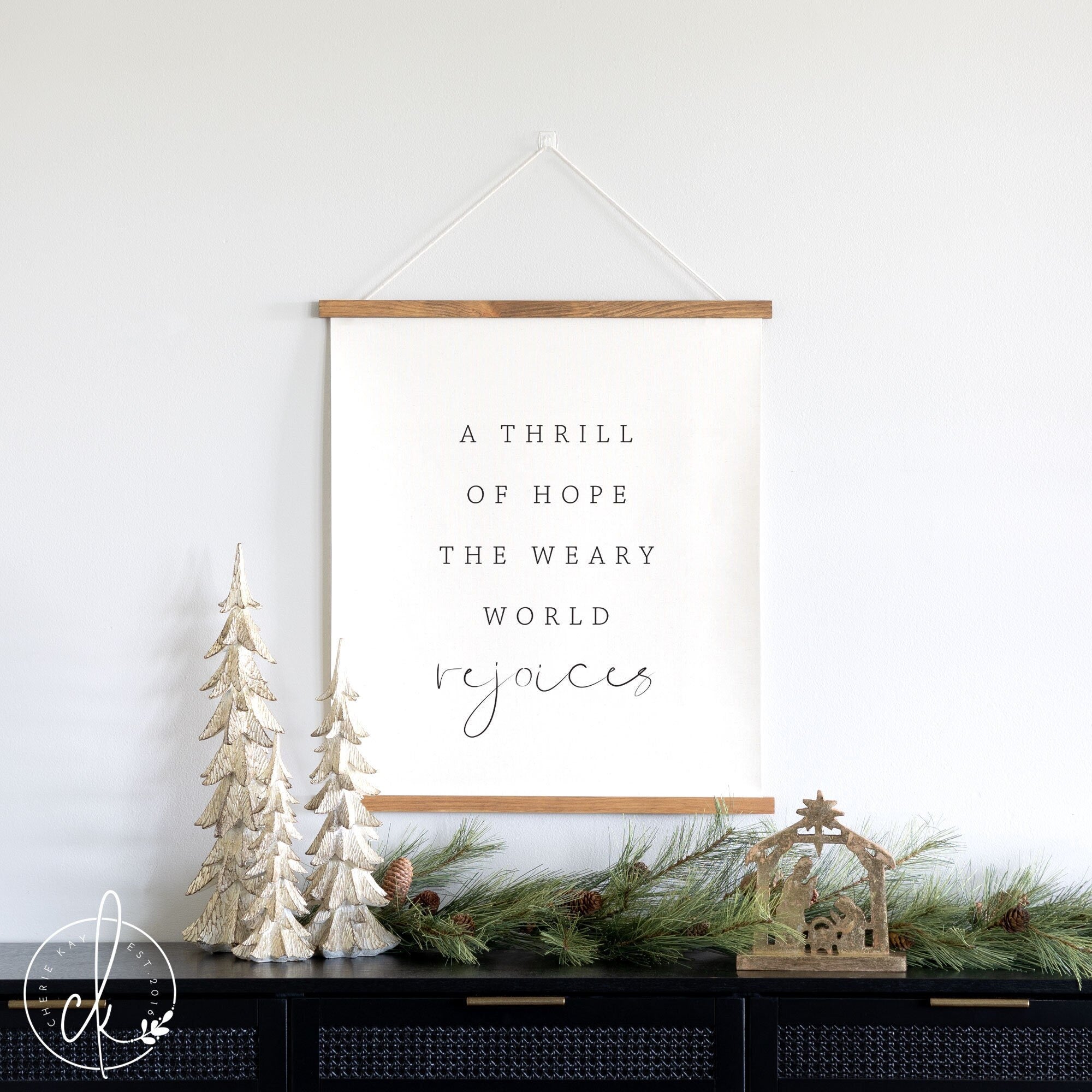 A Thrill Of Hope A Weary World Rejoices | Hanging Canvas