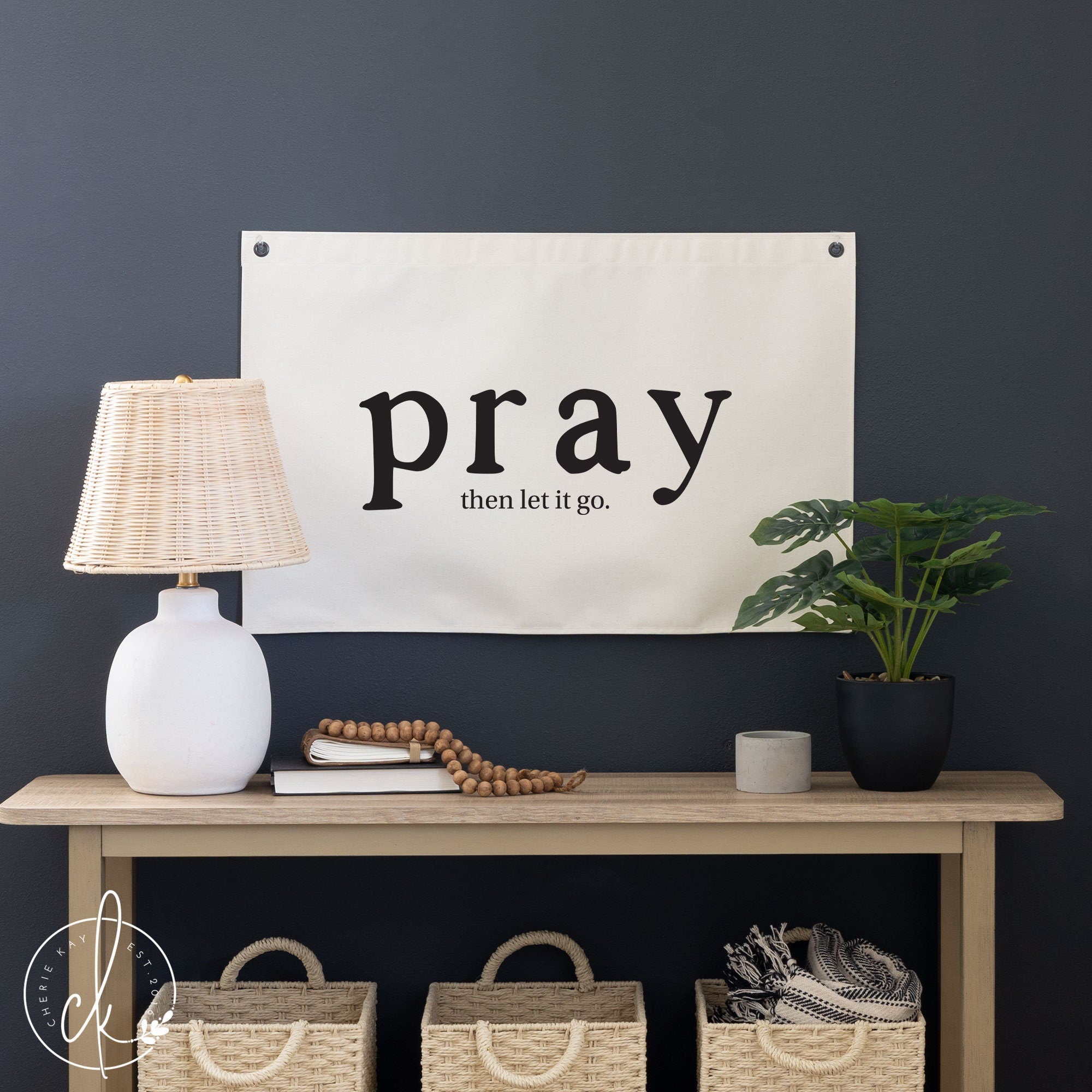 Pray Then Let It Go | Canvas Flag | Christian Wall Art | Simple Wall Decor | Living Room Decor | Fabric Wall Hanging
