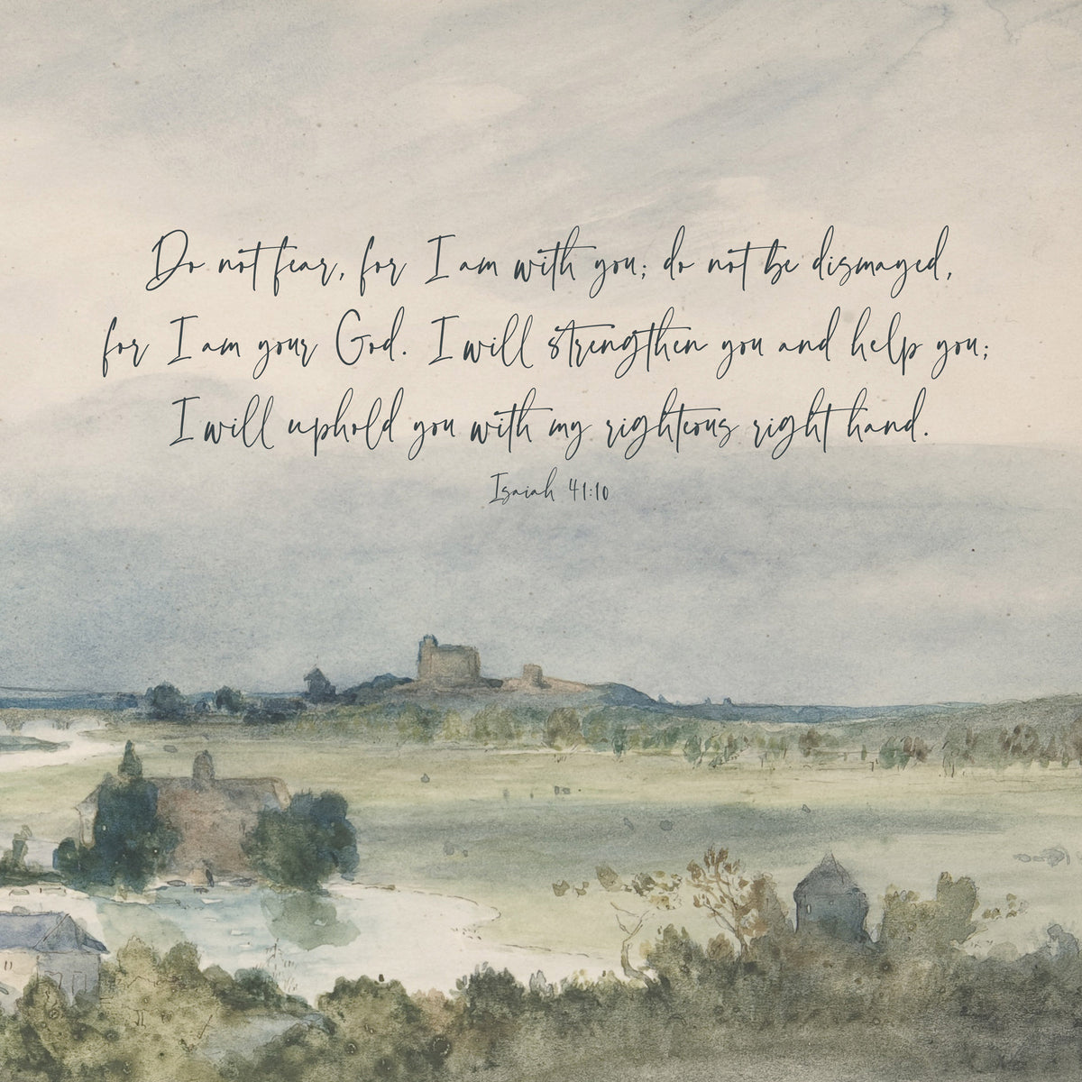 Do Not Fear, For I Am With You | Countryside Painting | Canvas Tapestry | Bible Verse Canvas Art | Farmhouse Art | Isaiah 41:10 | T31