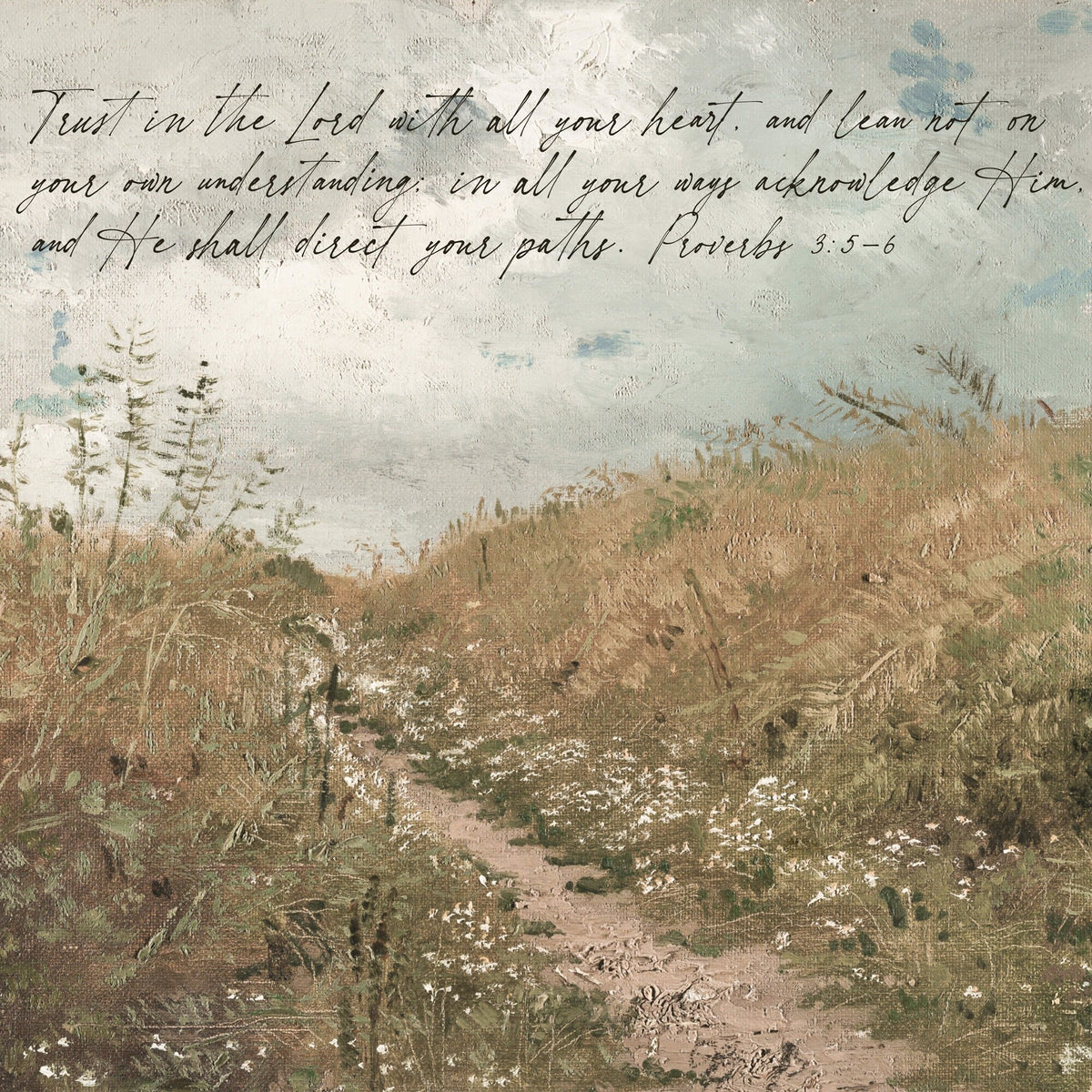 Trust In The Lord | Summer Path Painting | Canvas Banner | Vintage Wall Art | Scripture Canvas | Proverbs 3:5-6 | T54